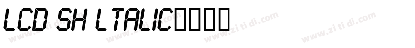 LCD SH ltalic字体转换